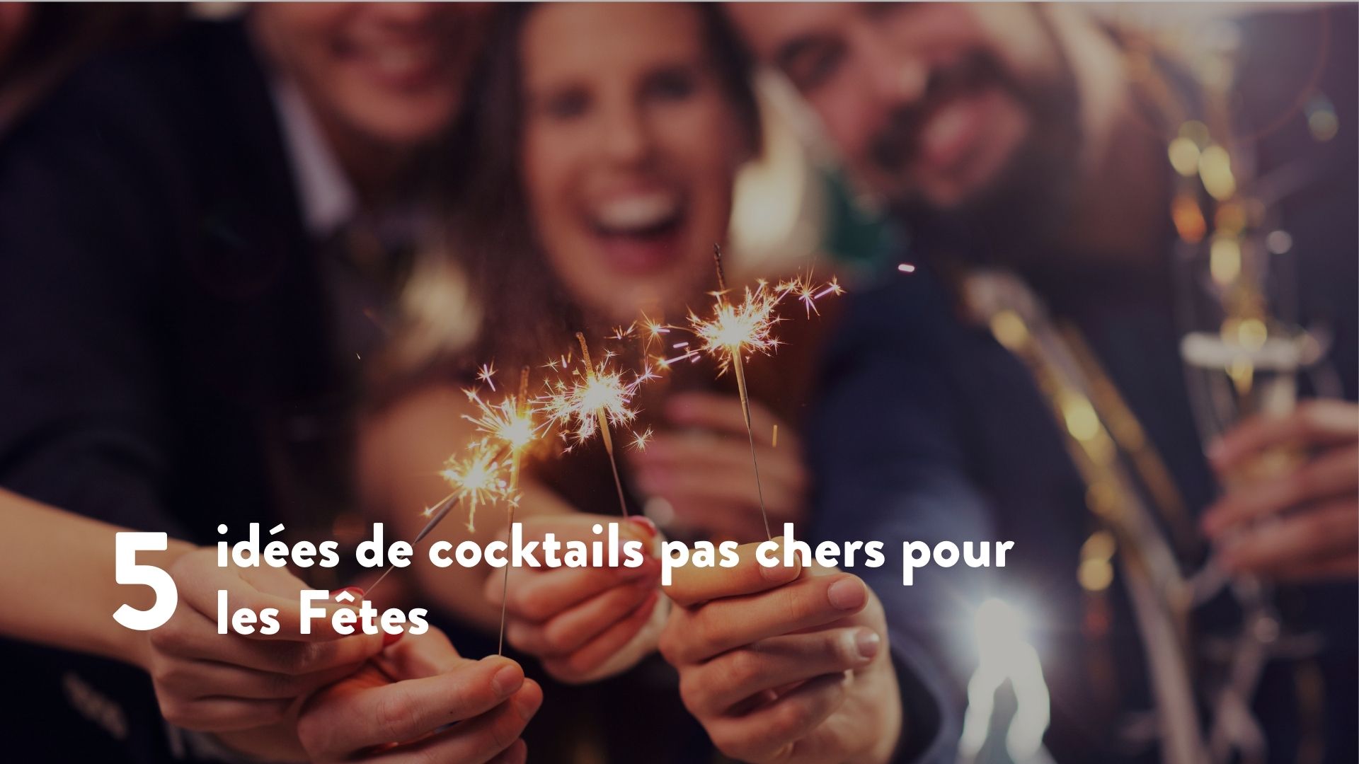 5 cocktails pas chers pour les Fêtes - Blog - Kangalou